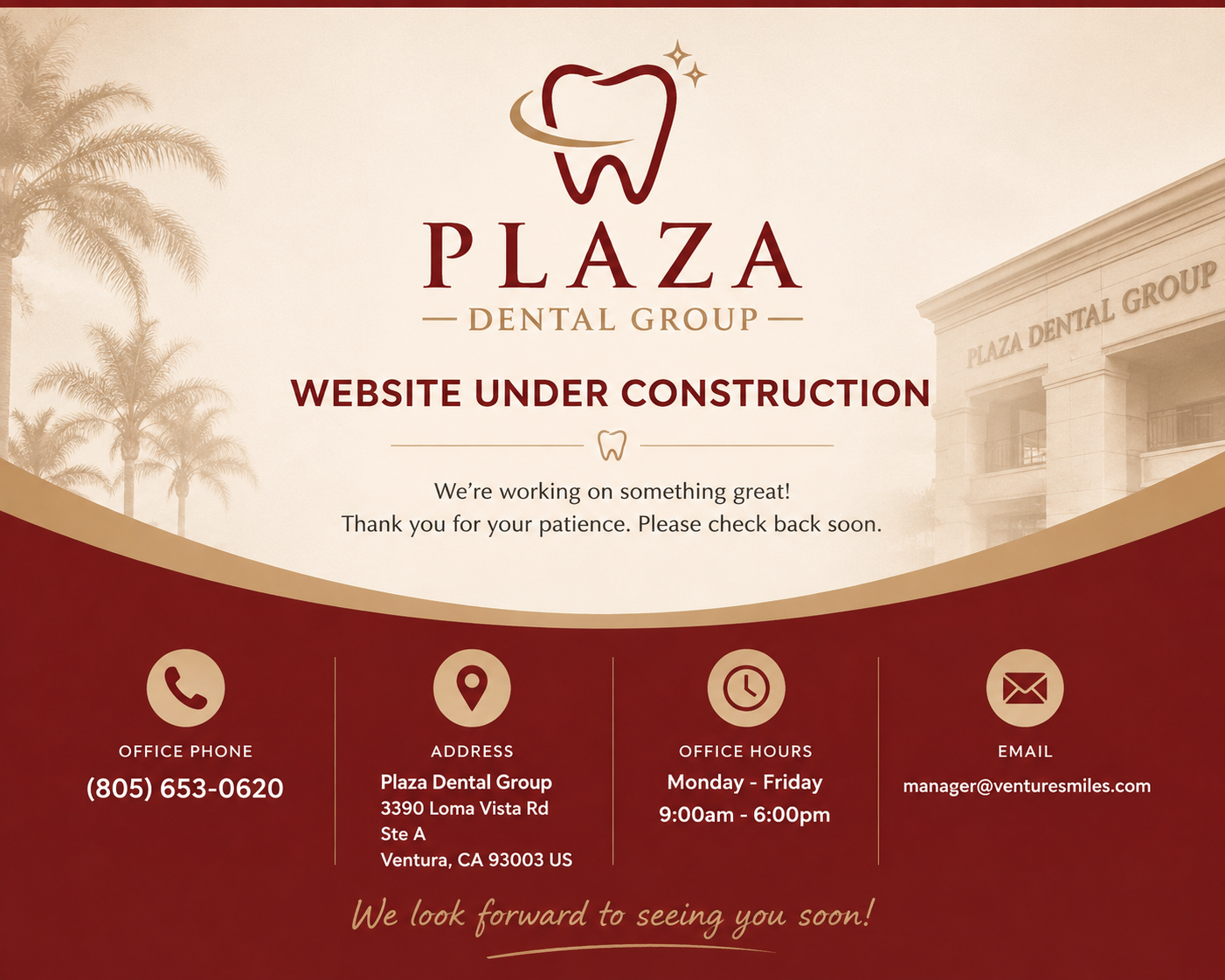 Plaza Dental Group - Website Under Construction - 3390 Loma Vista Rd Ste A, Ventura, CA 93003 - (805) 653-0620